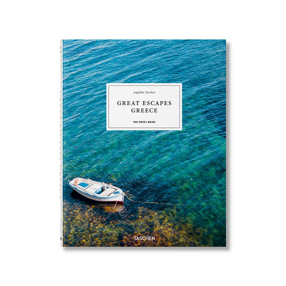 Great Escapes Greece. The Hotel Book